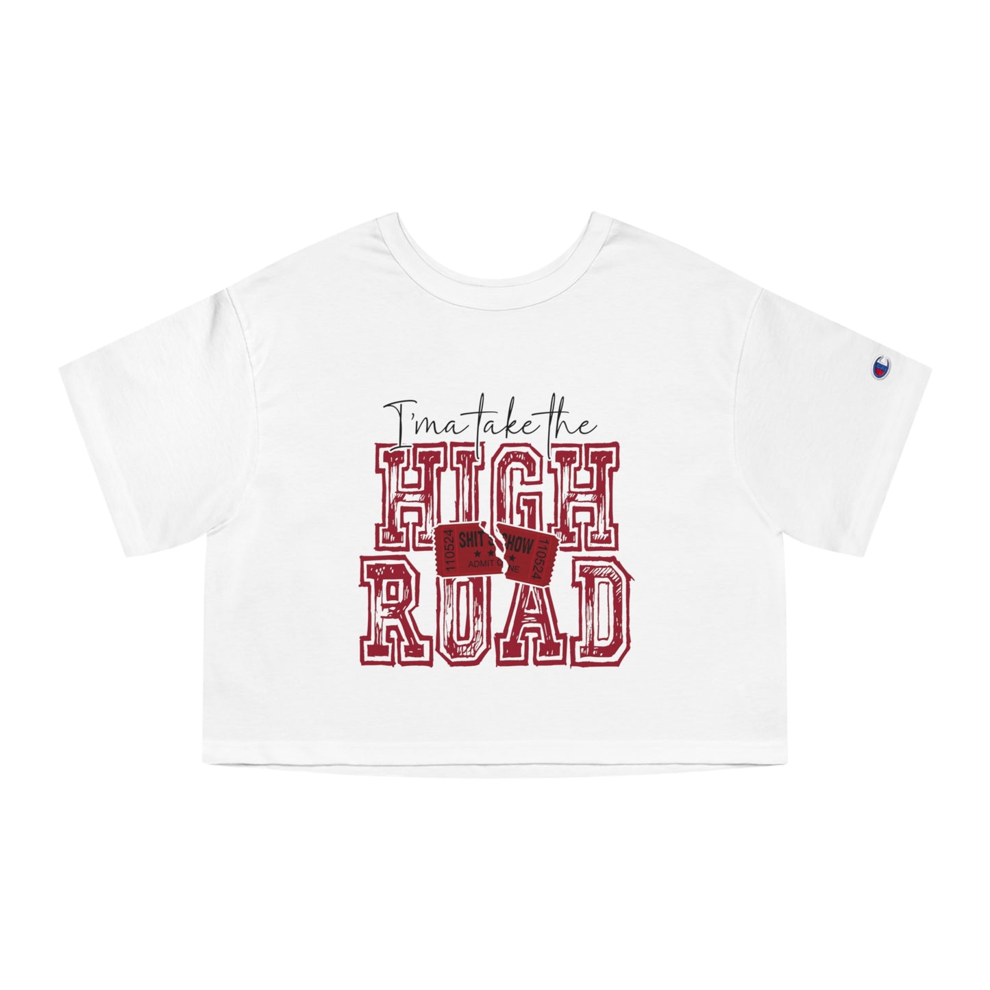 I’ma take the high road Cropped T-Shirt